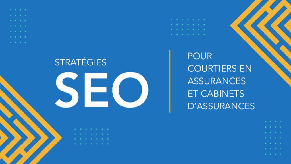 seo pour courtier en assurances et cabinet d'assurances